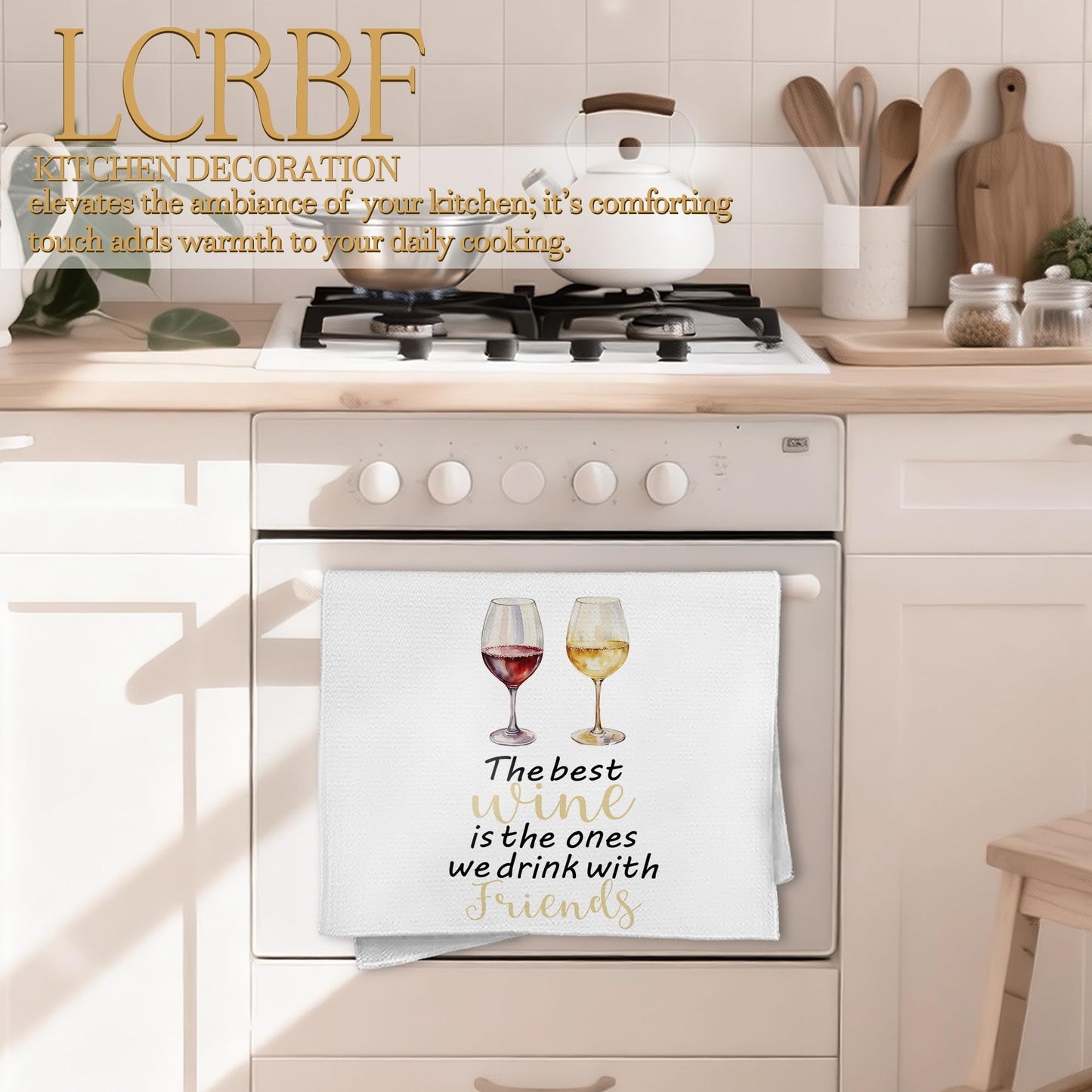 LCRBF Wine Gifts Kitchen Towels, Friendship Gifts for Wine Lovers, The Best Wines is The Ones We Drink with Friends Dish Tea Hand Towels for Kitchen Bar Cart Decor, 16x24 Inch